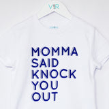 Momma Said Knock You Out