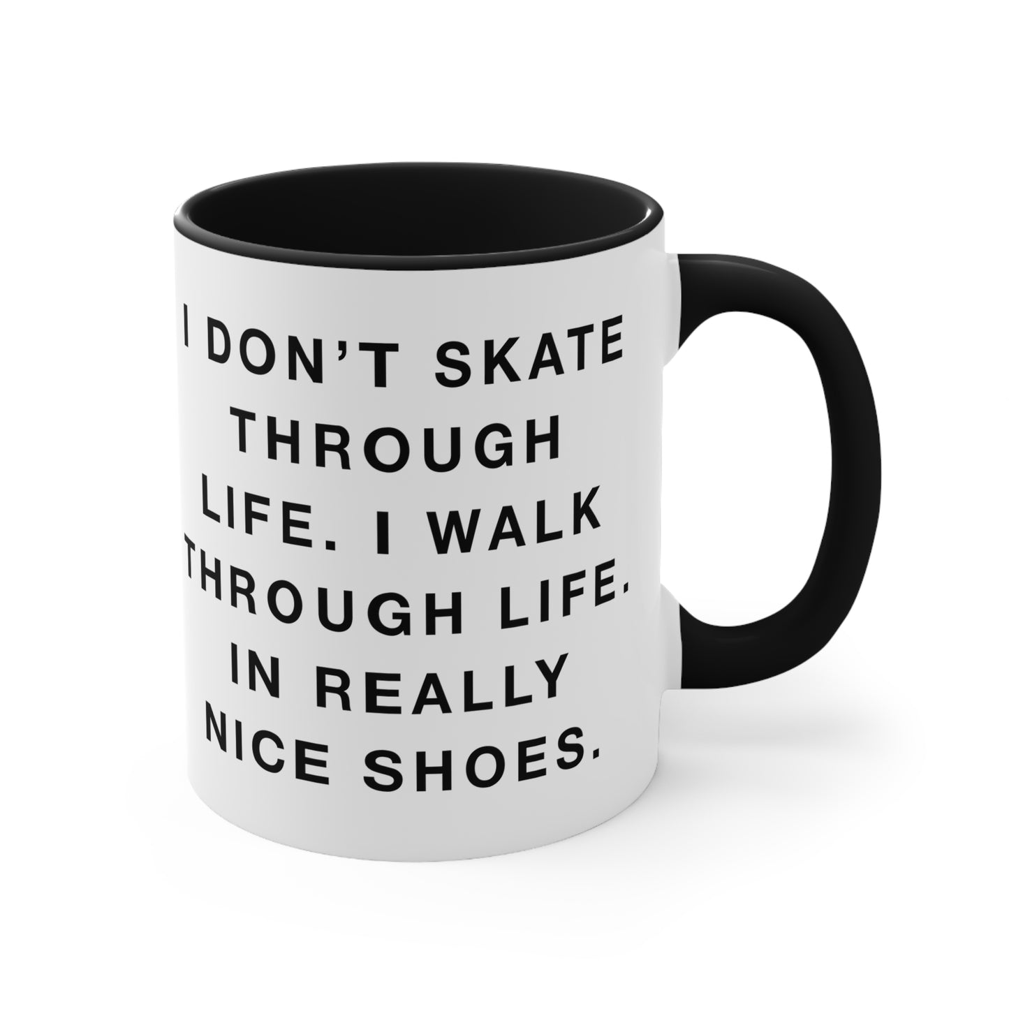 Walk Through Life Quote Mugs