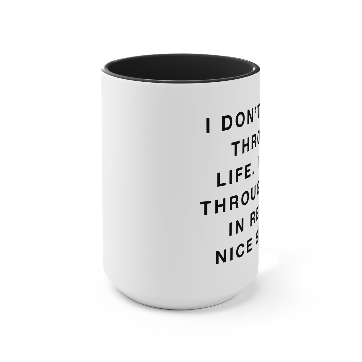 Walk Through Life Quote Mugs