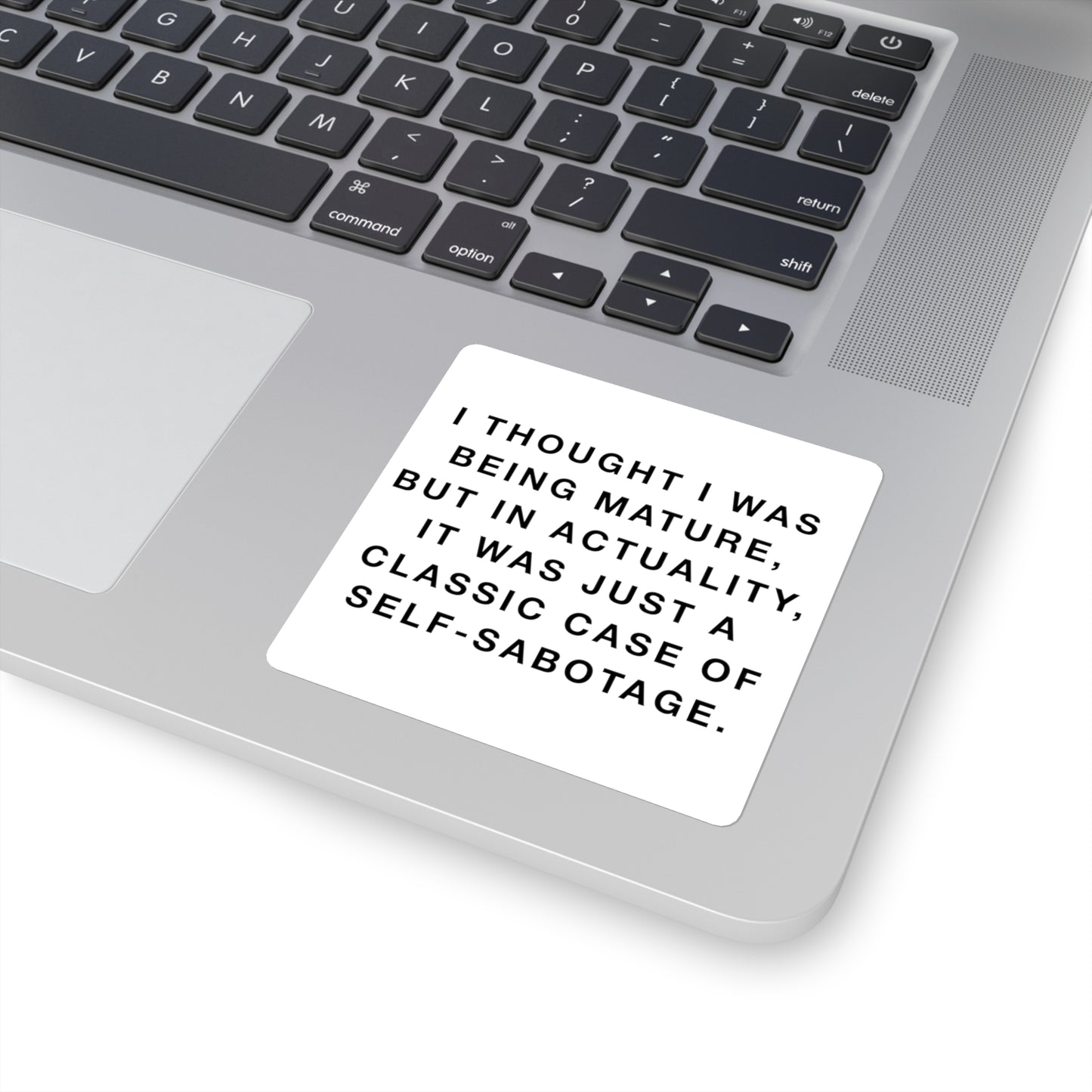 Mature Self-Sabotage Square Sticker