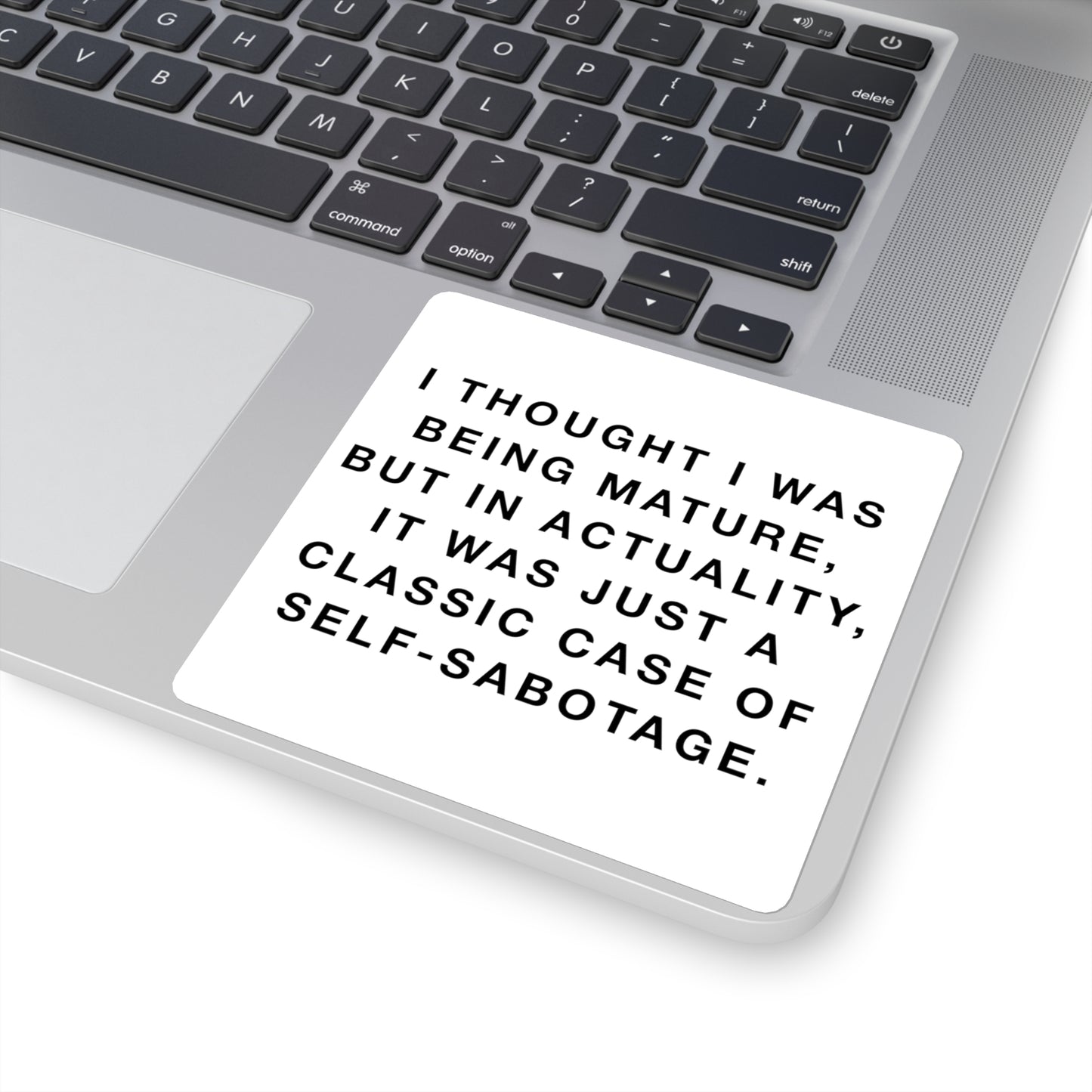 Mature Self-Sabotage Square Sticker