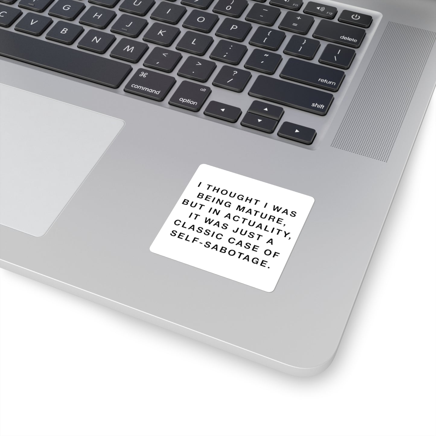 Mature Self-Sabotage Square Sticker