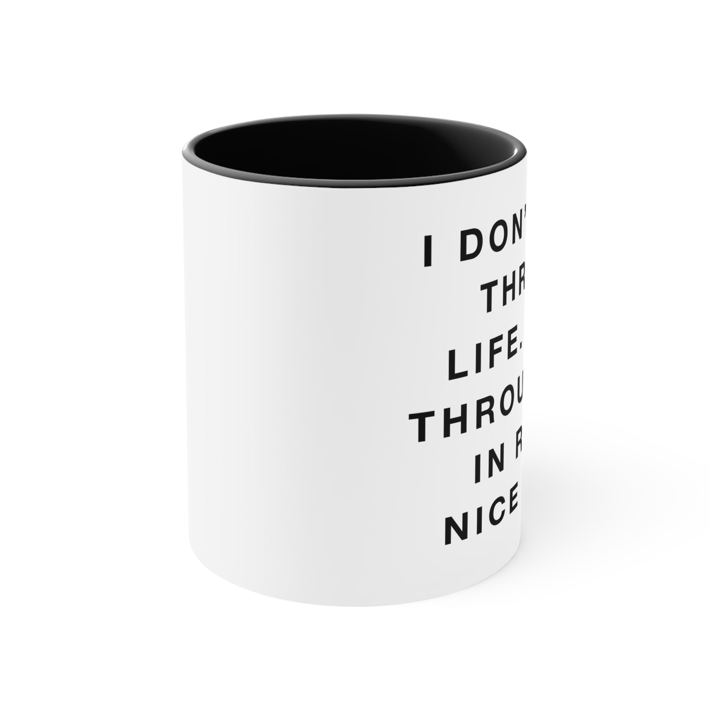 Walk Through Life Quote Mugs