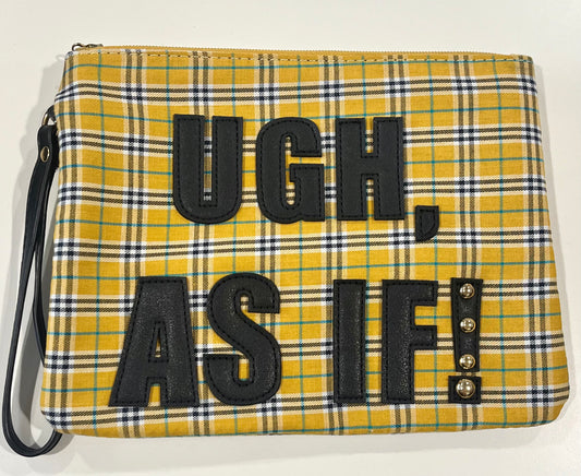 “UGH, AS IF!” Handbag