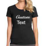 Custom Adult Quote Tee (4 lines or more)