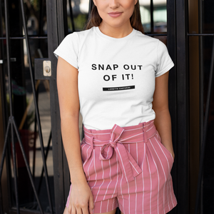 Snap Out Of It!