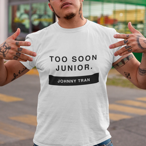Too Soon Junior