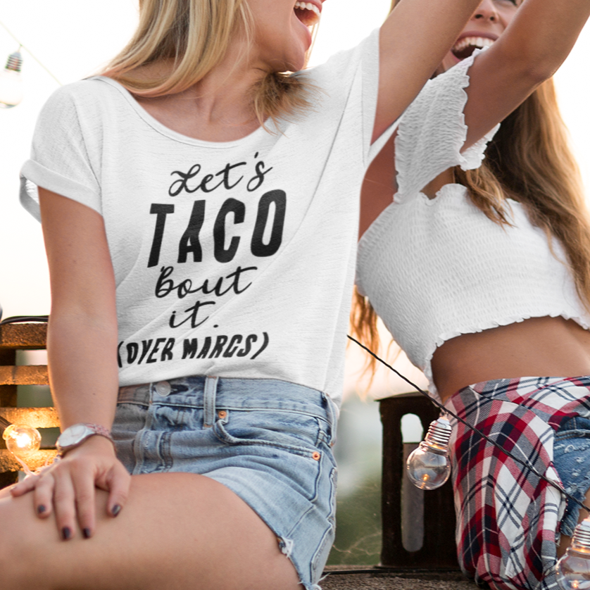 Let's TACO 'Bout It